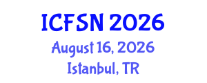 International Conference on Food Science and Nutrition (ICFSN) August 16, 2026 - Istanbul, Turkey International Conference on Food Science and Nutrition (ICFSN) August 16, 2026 - Istanbul, Turkey