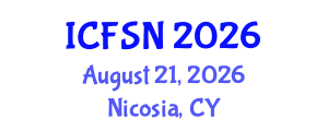 International Conference on Food Science and Nutrition (ICFSN) August 21, 2026 - Nicosia, Cyprus International Conference on Food Science and Nutrition (ICFSN) August 21, 2026 - Nicosia, Cyprus