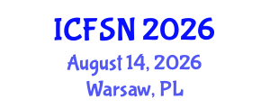 International Conference on Food Science and Nutrition (ICFSN) August 14, 2026 - Warsaw, Poland International Conference on Food Science and Nutrition (ICFSN) August 14, 2026 - Warsaw, Poland