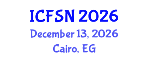 International Conference on Food Science and Nutrition (ICFSN) December 13, 2026 - Cairo, Egypt International Conference on Food Science and Nutrition (ICFSN) December 13, 2026 - Cairo, Egypt