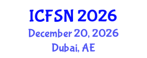 International Conference on Food Science and Nutrition (ICFSN) December 20, 2026 - Dubai, United Arab Emirates International Conference on Food Science and Nutrition (ICFSN) December 20, 2026 - Dubai, United Arab Emirates