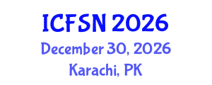 International Conference on Food Science and Nutrition (ICFSN) December 30, 2026 - Karachi, Pakistan International Conference on Food Science and Nutrition (ICFSN) December 30, 2026 - Karachi, Pakistan