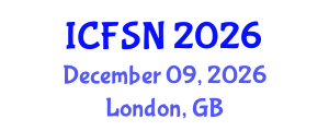 International Conference on Food Science and Nutrition (ICFSN) December 09, 2026 - London, United Kingdom International Conference on Food Science and Nutrition (ICFSN) December 09, 2026 - London, United Kingdom