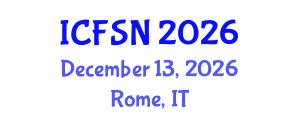 International Conference on Food Science and Nutrition (ICFSN) December 13, 2026 - Rome, Italy International Conference on Food Science and Nutrition (ICFSN) December 13, 2026 - Rome, Italy