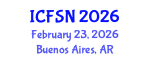 International Conference on Food Science and Nutrition (ICFSN) February 23, 2026 - Buenos Aires, Argentina International Conference on Food Science and Nutrition (ICFSN) February 23, 2026 - Buenos Aires, Argentina