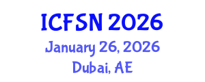 International Conference on Food Science and Nutrition (ICFSN) January 26, 2026 - Dubai, United Arab Emirates International Conference on Food Science and Nutrition (ICFSN) January 26, 2026 - Dubai, United Arab Emirates