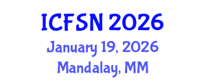 International Conference on Food Science and Nutrition (ICFSN) January 19, 2026 - Mandalay, Myanmar International Conference on Food Science and Nutrition (ICFSN) January 19, 2026 - Mandalay, Myanmar