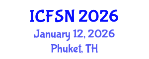 International Conference on Food Science and Nutrition (ICFSN) January 12, 2026 - Phuket, Thailand International Conference on Food Science and Nutrition (ICFSN) January 12, 2026 - Phuket, Thailand