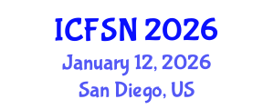 International Conference on Food Science and Nutrition (ICFSN) January 12, 2026 - San Diego, United States International Conference on Food Science and Nutrition (ICFSN) January 12, 2026 - San Diego, United States