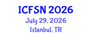 International Conference on Food Science and Nutrition (ICFSN) July 29, 2026 - Istanbul, Turkey International Conference on Food Science and Nutrition (ICFSN) July 29, 2026 - Istanbul, Turkey