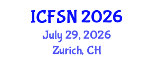 International Conference on Food Science and Nutrition (ICFSN) July 29, 2026 - Zurich, Switzerland International Conference on Food Science and Nutrition (ICFSN) July 29, 2026 - Zurich, Switzerland