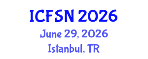 International Conference on Food Science and Nutrition (ICFSN) June 29, 2026 - Istanbul, Turkey International Conference on Food Science and Nutrition (ICFSN) June 29, 2026 - Istanbul, Turkey