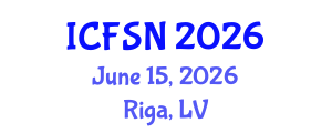International Conference on Food Science and Nutrition (ICFSN) June 15, 2026 - Riga, Latvia International Conference on Food Science and Nutrition (ICFSN) June 15, 2026 - Riga, Latvia