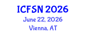 International Conference on Food Science and Nutrition (ICFSN) June 22, 2026 - Vienna, Austria International Conference on Food Science and Nutrition (ICFSN) June 22, 2026 - Vienna, Austria
