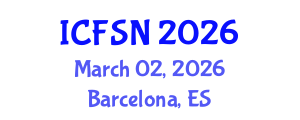 International Conference on Food Science and Nutrition (ICFSN) March 02, 2026 - Barcelona, Spain International Conference on Food Science and Nutrition (ICFSN) March 02, 2026 - Barcelona, Spain