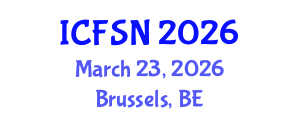 International Conference on Food Science and Nutrition (ICFSN) March 23, 2026 - Brussels, Belgium International Conference on Food Science and Nutrition (ICFSN) March 23, 2026 - Brussels, Belgium