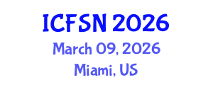 International Conference on Food Science and Nutrition (ICFSN) March 09, 2026 - Miami, United States International Conference on Food Science and Nutrition (ICFSN) March 09, 2026 - Miami, United States