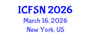 International Conference on Food Science and Nutrition (ICFSN) March 16, 2026 - New York, United States International Conference on Food Science and Nutrition (ICFSN) March 16, 2026 - New York, United States