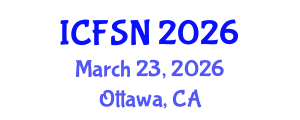 International Conference on Food Science and Nutrition (ICFSN) March 23, 2026 - Ottawa, Canada International Conference on Food Science and Nutrition (ICFSN) March 23, 2026 - Ottawa, Canada