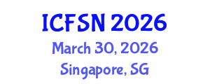 International Conference on Food Science and Nutrition (ICFSN) March 30, 2026 - Singapore, Singapore International Conference on Food Science and Nutrition (ICFSN) March 30, 2026 - Singapore, Singapore