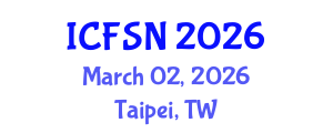 International Conference on Food Science and Nutrition (ICFSN) March 02, 2026 - Taipei, Taiwan International Conference on Food Science and Nutrition (ICFSN) March 02, 2026 - Taipei, Taiwan
