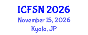 International Conference on Food Science and Nutrition (ICFSN) November 15, 2026 - Kyoto, Japan International Conference on Food Science and Nutrition (ICFSN) November 15, 2026 - Kyoto, Japan