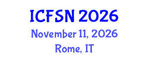 International Conference on Food Science and Nutrition (ICFSN) November 11, 2026 - Rome, Italy International Conference on Food Science and Nutrition (ICFSN) November 11, 2026 - Rome, Italy