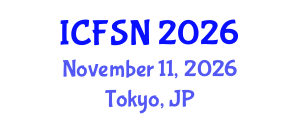 International Conference on Food Science and Nutrition (ICFSN) November 11, 2026 - Tokyo, Japan International Conference on Food Science and Nutrition (ICFSN) November 11, 2026 - Tokyo, Japan