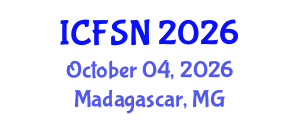 International Conference on Food Science and Nutrition (ICFSN) October 04, 2026 - Madagascar, Madagascar International Conference on Food Science and Nutrition (ICFSN) October 04, 2026 - Madagascar, Madagascar