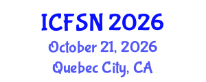 International Conference on Food Science and Nutrition (ICFSN) October 21, 2026 - Quebec City, Canada International Conference on Food Science and Nutrition (ICFSN) October 21, 2026 - Quebec City, Canada