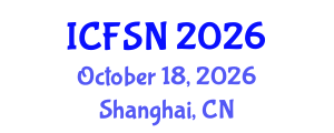 International Conference on Food Science and Nutrition (ICFSN) October 18, 2026 - Shanghai, China