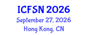 International Conference on Food Science and Nutrition (ICFSN) September 27, 2026 - Hong Kong, China International Conference on Food Science and Nutrition (ICFSN) September 27, 2026 - Hong Kong, China