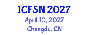 International Conference on Food Science and Nutrition (ICFSN) April 10, 2027 - Chengdu, China International Conference on Food Science and Nutrition (ICFSN) April 10, 2027 - Chengdu, China