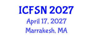 International Conference on Food Science and Nutrition (ICFSN) April 17, 2027 - Marrakesh, Morocco International Conference on Food Science and Nutrition (ICFSN) April 17, 2027 - Marrakesh, Morocco
