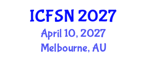 International Conference on Food Science and Nutrition (ICFSN) April 10, 2027 - Melbourne, Australia International Conference on Food Science and Nutrition (ICFSN) April 10, 2027 - Melbourne, Australia