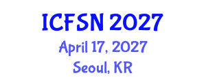 International Conference on Food Science and Nutrition (ICFSN) April 17, 2027 - Seoul, Republic of Korea International Conference on Food Science and Nutrition (ICFSN) April 17, 2027 - Seoul, Republic of Korea