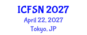 International Conference on Food Science and Nutrition (ICFSN) April 22, 2027 - Tokyo, Japan International Conference on Food Science and Nutrition (ICFSN) April 22, 2027 - Tokyo, Japan
