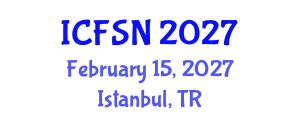 International Conference on Food Science and Nutrition (ICFSN) February 15, 2027 - Istanbul, Turkey International Conference on Food Science and Nutrition (ICFSN) February 15, 2027 - Istanbul, Turkey