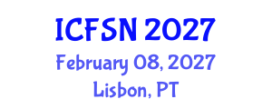 International Conference on Food Science and Nutrition (ICFSN) February 08, 2027 - Lisbon, Portugal International Conference on Food Science and Nutrition (ICFSN) February 08, 2027 - Lisbon, Portugal