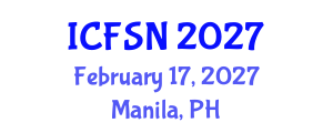 International Conference on Food Science and Nutrition (ICFSN) February 17, 2027 - Manila, Philippines International Conference on Food Science and Nutrition (ICFSN) February 17, 2027 - Manila, Philippines