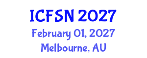 International Conference on Food Science and Nutrition (ICFSN) February 01, 2027 - Melbourne, Australia International Conference on Food Science and Nutrition (ICFSN) February 01, 2027 - Melbourne, Australia
