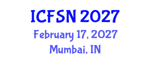 International Conference on Food Science and Nutrition (ICFSN) February 17, 2027 - Mumbai, India International Conference on Food Science and Nutrition (ICFSN) February 17, 2027 - Mumbai, India