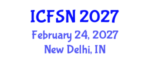 International Conference on Food Science and Nutrition (ICFSN) February 24, 2027 - New Delhi, India International Conference on Food Science and Nutrition (ICFSN) February 24, 2027 - New Delhi, India
