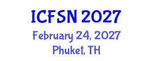 International Conference on Food Science and Nutrition (ICFSN) February 24, 2027 - Phuket, Thailand