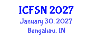 International Conference on Food Science and Nutrition (ICFSN) January 30, 2027 - Bengaluru, India International Conference on Food Science and Nutrition (ICFSN) January 30, 2027 - Bengaluru, India