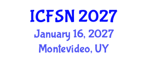 International Conference on Food Science and Nutrition (ICFSN) January 16, 2027 - Montevideo, Uruguay International Conference on Food Science and Nutrition (ICFSN) January 16, 2027 - Montevideo, Uruguay
