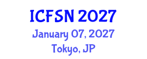 International Conference on Food Science and Nutrition (ICFSN) January 07, 2027 - Tokyo, Japan International Conference on Food Science and Nutrition (ICFSN) January 07, 2027 - Tokyo, Japan