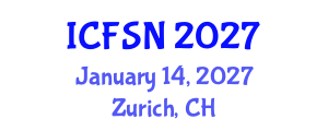International Conference on Food Science and Nutrition (ICFSN) January 14, 2027 - Zurich, Switzerland International Conference on Food Science and Nutrition (ICFSN) January 14, 2027 - Zurich, Switzerland
