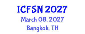 International Conference on Food Science and Nutrition (ICFSN) March 08, 2027 - Bangkok, Thailand