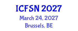 International Conference on Food Science and Nutrition (ICFSN) March 24, 2027 - Brussels, Belgium International Conference on Food Science and Nutrition (ICFSN) March 24, 2027 - Brussels, Belgium